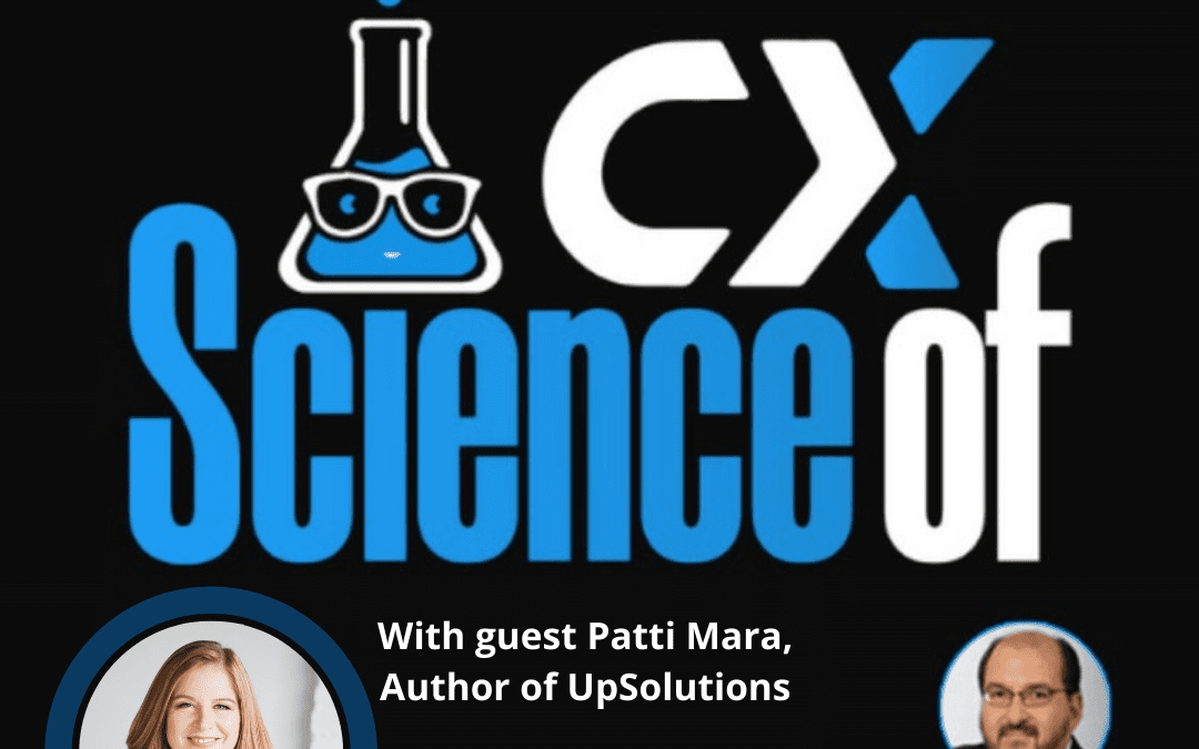 Podcast Interview: Patti Mara: UpSolutions (Customer Experience Before it Was a Term)