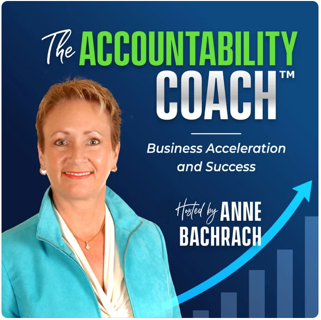 Podcast Interview: Anne Bachrach, The Accountability Coach™